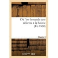 thumbnail image 1 of Où l'On Demande Une Réforme À La Bourse. Chapitre II (Paperback), 1 of 1