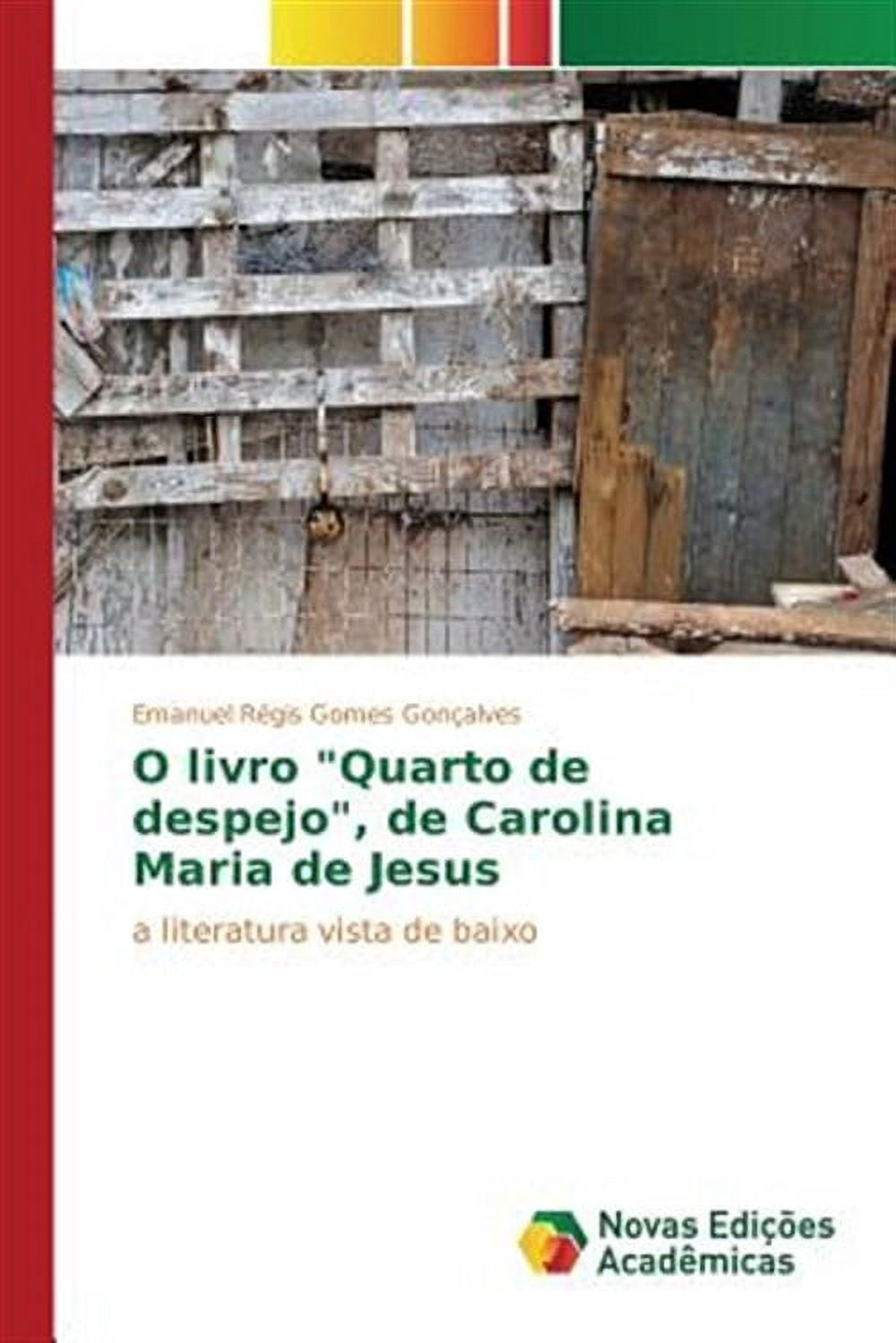 O livro "Quarto de despejo", de Carolina Maria de Jesus - Walmart.com