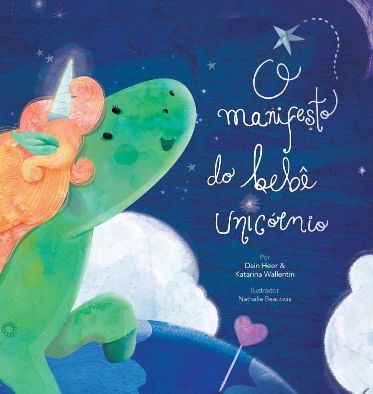 O manifesto do bebÃª unicÃ³rnio - Baby Unicorn Portuguese, (Hardcover)