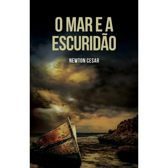 O mar e a escurido (Paperback)