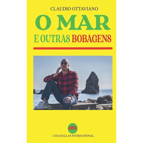 O mar e outras bobagens, (Paperback)