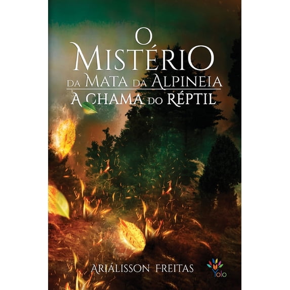 O mistério da mata da Alpineia (Paperback)