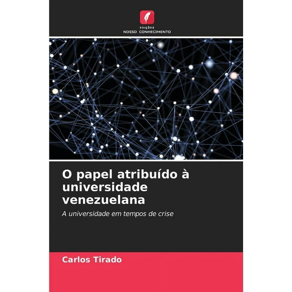O papel atribuÃdo à universidade venezuelana, (Paperback)