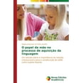 thumbnail image 1 of O papel da mãe no processo de aquisição da linguagem (Paperback), 1 of 1