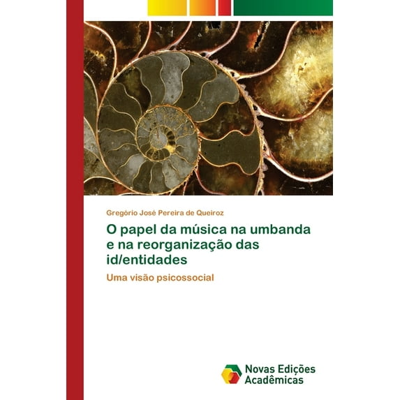 O papel da música na umbanda e na reorganização das id/entidades (Paperback)