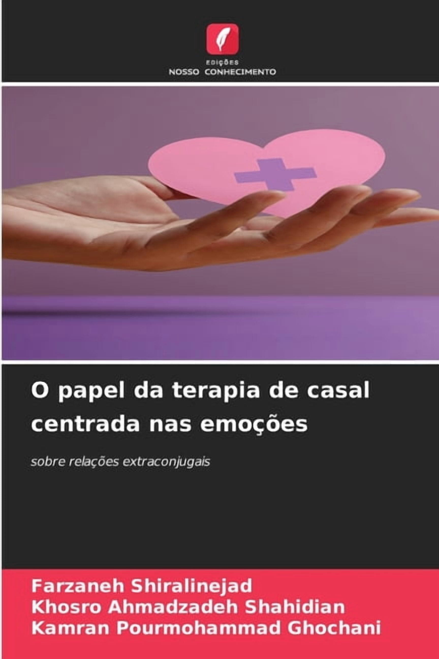 O papel da terapia de casal centrada nas emoÃ§Ãµes, (Paperback)