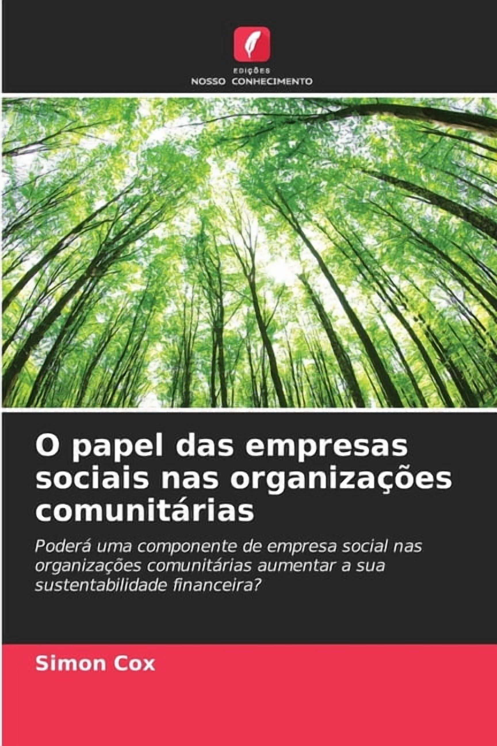 O papel das empresas sociais nas organizações comunitárias, (Paperback)
