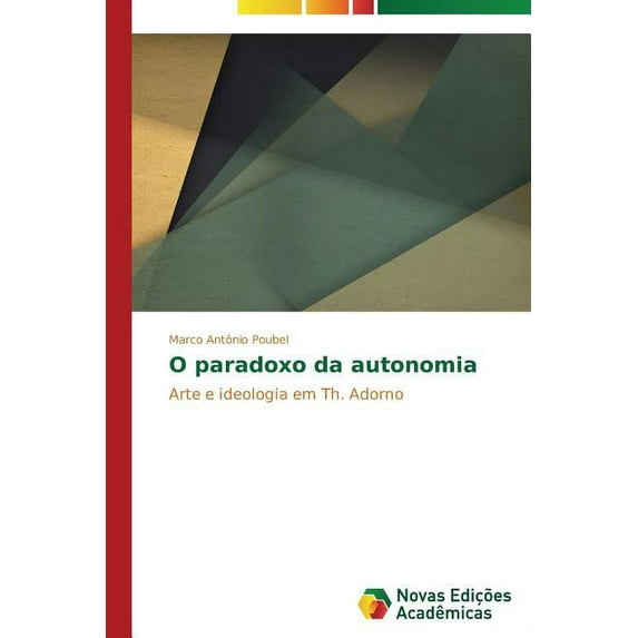 O paradoxo da autonomia (Paperback)