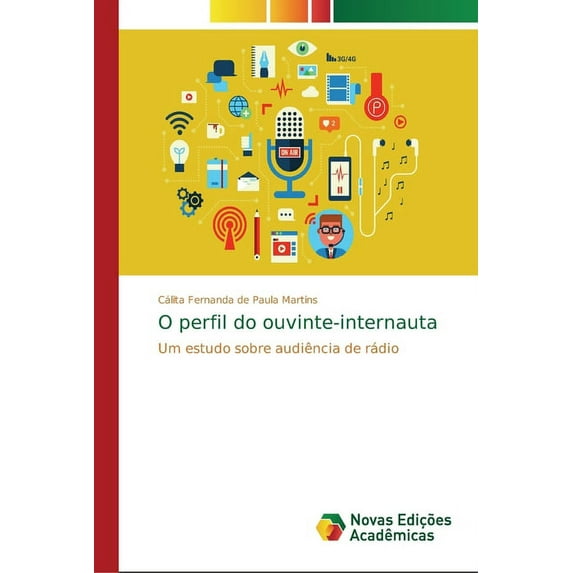 O perfil do ouvinte-internauta (Paperback)