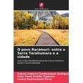 thumbnail image 1 of O povo RarÃ¡muri: entre a Serra Tarahumara e a cidade, (Paperback), 1 of 1