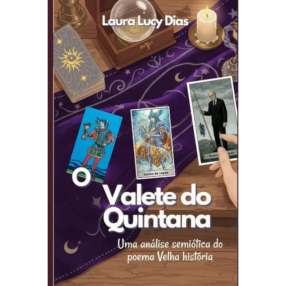 Ponto Cego O valete do Quintana: Uma anlise semitica do poema Velha Histria, (Paperback)