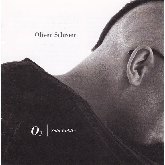 Oliver Schroer O2: Solo fiddle (CD) Album
