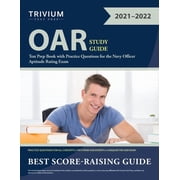 OAR Study Guide Test Prep Book with Practice Questions for the Navy Officer Aptitude Rating Exam, Paperback