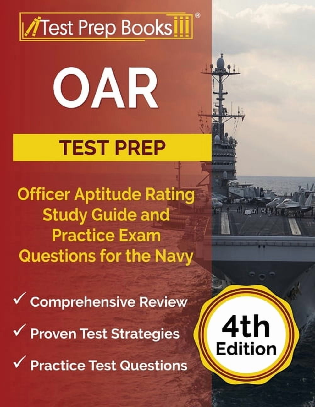 OAR Test Prep: Officer Aptitude Rating Study Guide and Practice Exam Questions for the Navy [4th Edition] (Paperback)