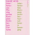 thumbnail image 1 of OASE 115: Interferences Moving Across European Architecture Cultures (Paperback), 1 of 1