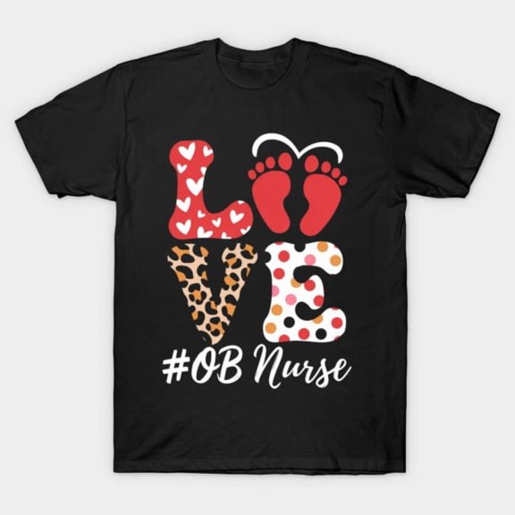 OB Nurse Valentines Day Delivery Labor Nursing Lovers Obstetrics Midwife Unisex T-Shirt