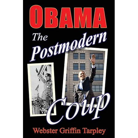 Pre-Owned Obama: The Postmodern Coup: Making of a Manchurian Candidate (Paperback) 0930852885 9780930852887