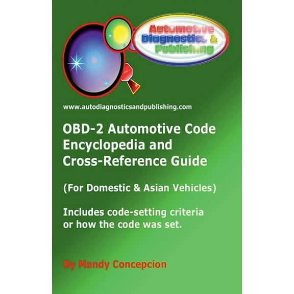 OBD-2 Automotive Code Encyclopedia and Cross-Reference Guide, (Paperback)