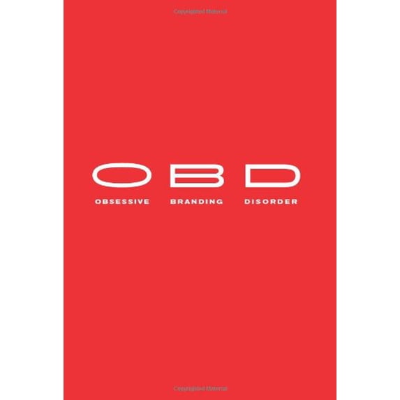 Pre-Owned OBD : Obsessive Branding Disorder (Hardcover) 9781586484682