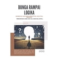thumbnail image 1 of OBE Writing Series: Logic BUNGA RAMPAI LOGIKA Membedah Argumen, Kesesatan, dan Etika Berpikir, Book 3, (Paperback), 1 of 1