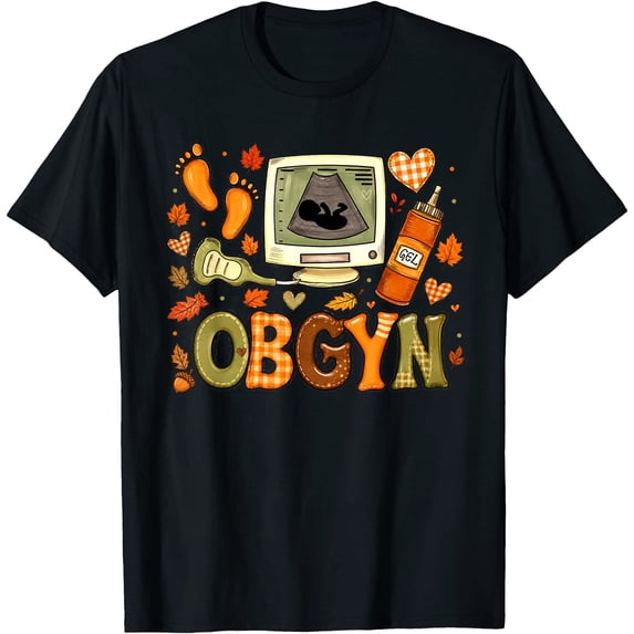 OBGYN Autumn Fall Thanksgiving Labor Delivery Nurse OB-GYN T-Shirt ...