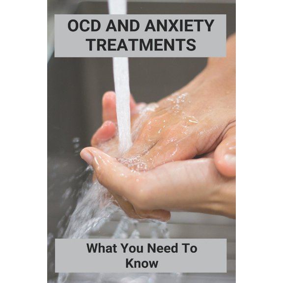 OCD And Anxiety Treatments: What You Need To Know: Postpartum Ocd Symptoms (Paperback)