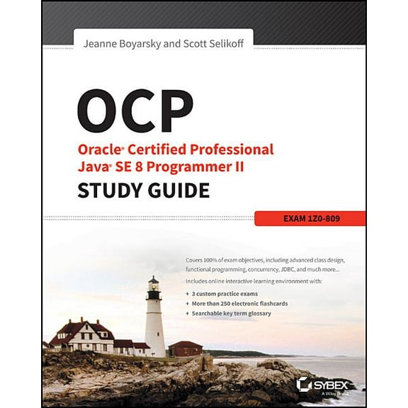 OCP: Oracle Certified Professional Java Se 8 Programmer II Study Guide: Exam 1Z0-809, (Paperback)
