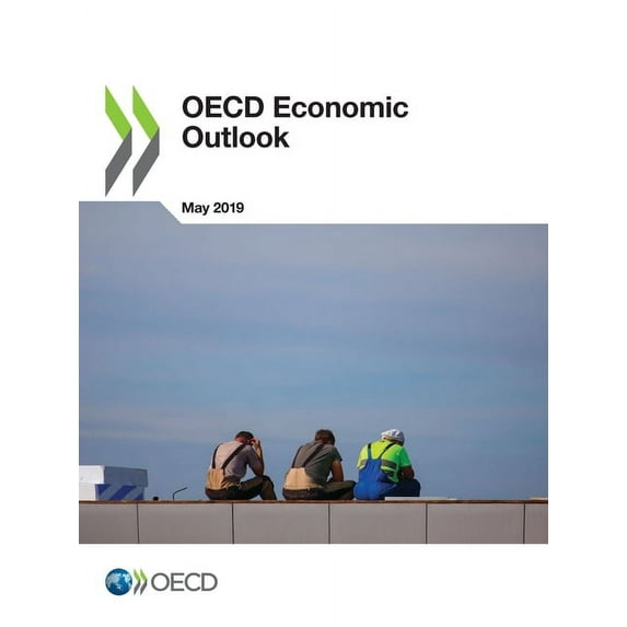 OECD Economic Outlook, Volume 2019 Issue 1 Paperback 926451192X 9789264511927 OECD