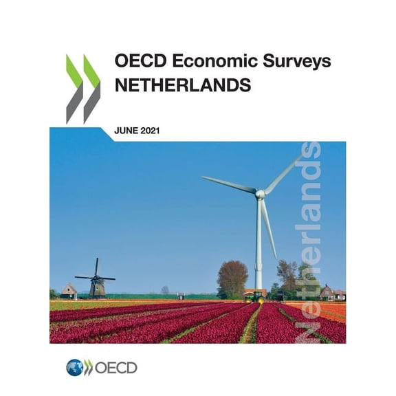 OECD Economic Surveys: Netherlands OECD Economic Surveys: Netherlands 2021, (Paperback)