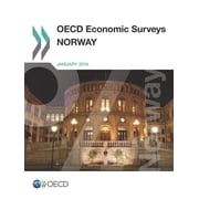 OECD Economic Surveys Norway OECD Economic Surveys Norway 2016, Paperback