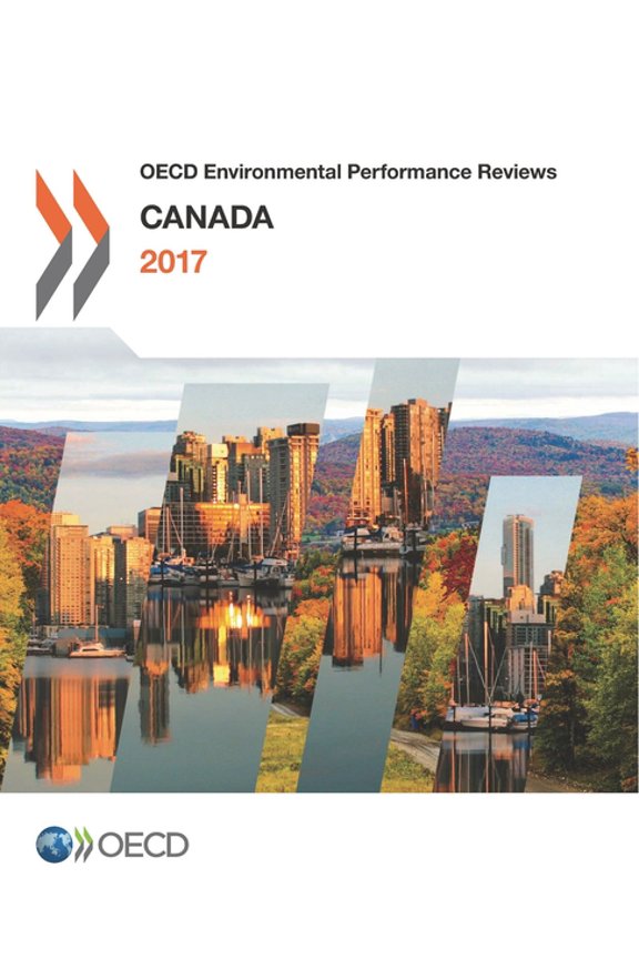 OECD Environmental Performance Reviews: Canada 2017, (Paperback)