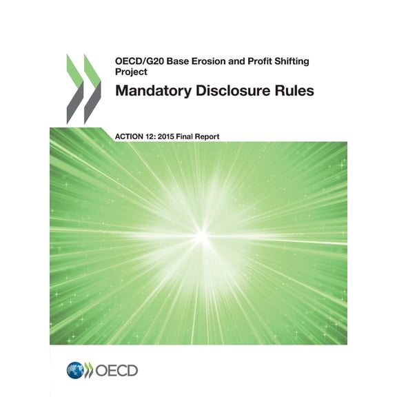 Mandatory Disclosure Rules, Action 12 - 2015 Final Report, (Paperback)