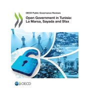 Open Government in Tunisia La Marsa, Sayada and Sfax, Paperback