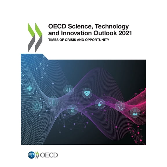 OECD Science, Technology and Innovation OECD Science, Technology and Innovation Outlook 2021, (Paperback)