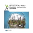 thumbnail image 1 of Managing Weather-Related Disasters in Southeast Asian Agriculture, (Paperback), 1 of 1