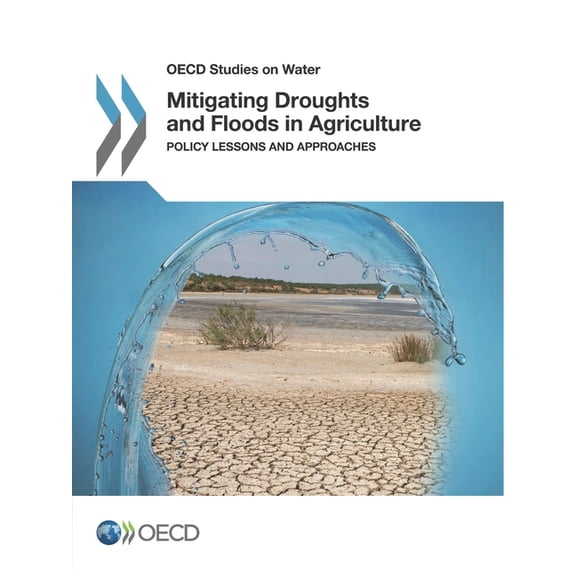 Mitigating Droughts and Floods in Agriculture, (Paperback)