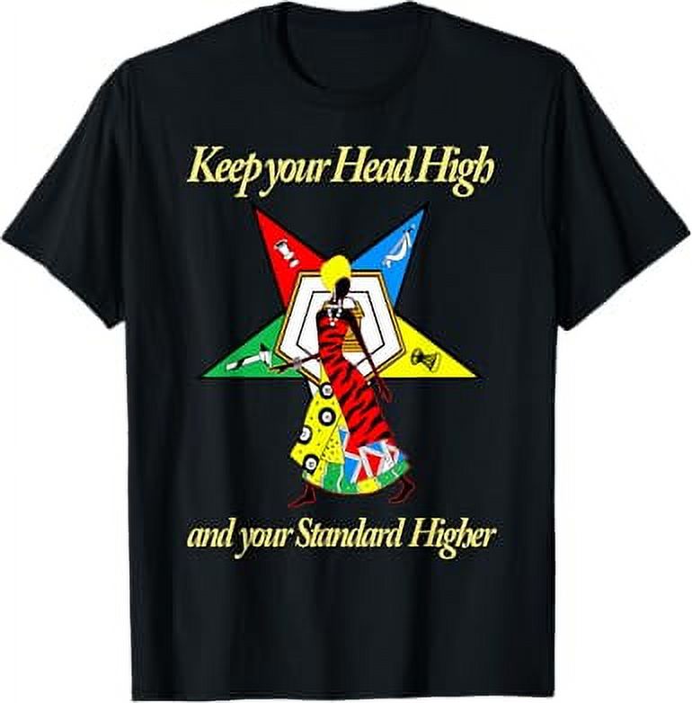 OES Keep your Head High Standard Higher Order Eastern Star TShirt