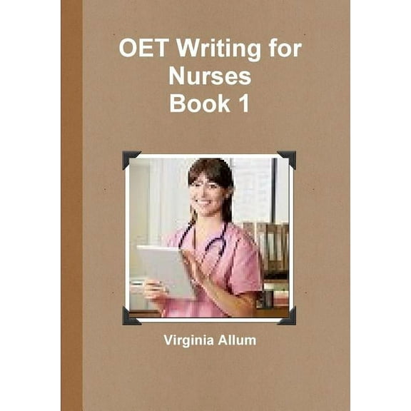 OET Writing for Nurses Book 1, (Paperback)