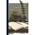 thumbnail image 1 of OEuvres Complètes De Mme. La Baronne De Staël: De La Littérature, Considerée Dans Ses Rapports Avec Les Institutions Soc, (Hardcover), 1 of 1