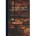 thumbnail image 1 of OEuvres De Jean Lemaire De Belges; Volume 4 (Paperback), 1 of 1