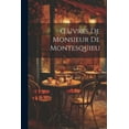 thumbnail image 1 of OEuvres De Monsieur De Montesquieu (Paperback), 1 of 1