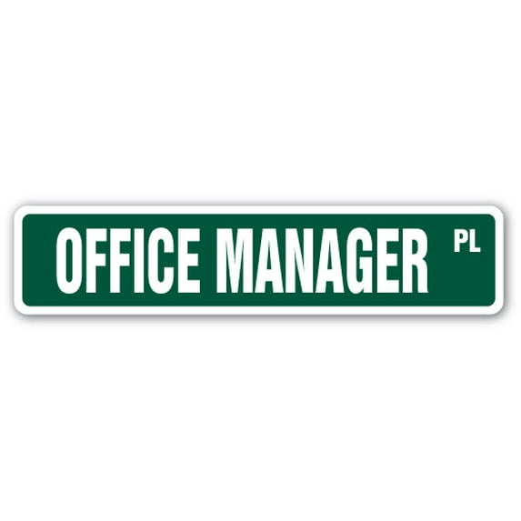 OFFICE MANAGER Street Sign management communication organizational boss | Indoor/Outdoor | 30" Wide