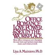 Office Romance Love Power and Sex in the Workplace, Paperback