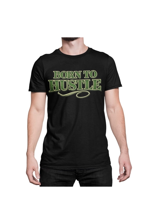 Born to Hustle Unisex T-Shirt | Motivational Graphic Tee | Hustle Mindset Streetwear (US, Alpha, Medium, Regular, Regular, Black)