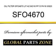 thumbnail image 1 of OIL FILTER SFO4670 LF142 MO16 PF13 PH16 W920/21 B163 MO-090 R8548979-99 SHIPFREE, 1 of 1