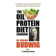 DR JOHANNA BUDWIG OIL-PROTEIN DIET Cookbook: 3rd Edition (Paperback)