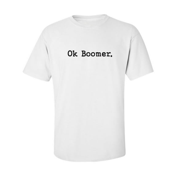 OK BOOMER Adult Short Sleeve T-shirt