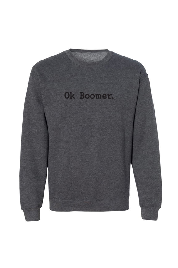 OK BOOMER Crewneck Sweatshirt