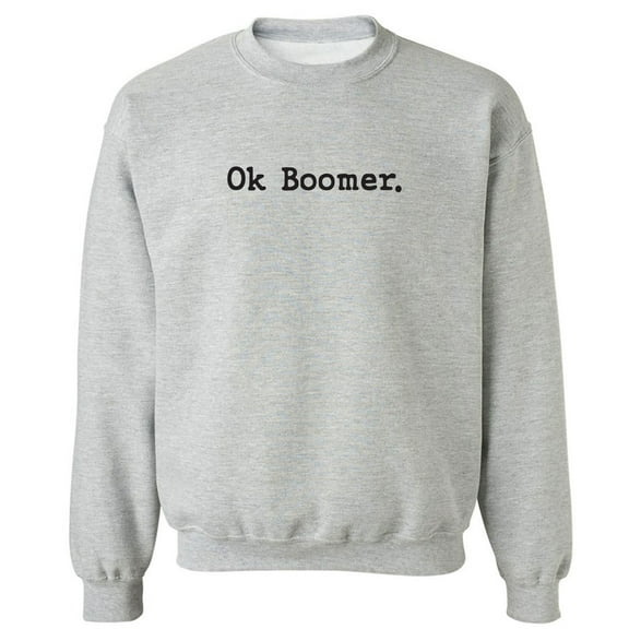 OK BOOMER Crewneck Sweatshirt