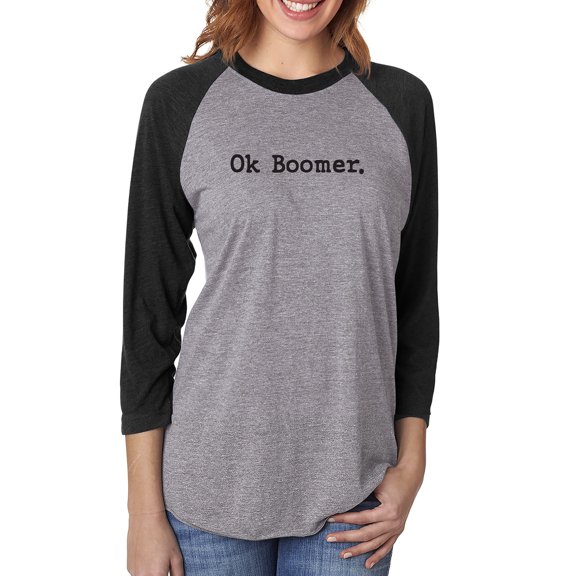 OK BOOMER Unisex 3/4 Sleeve Baseball Raglan Tee